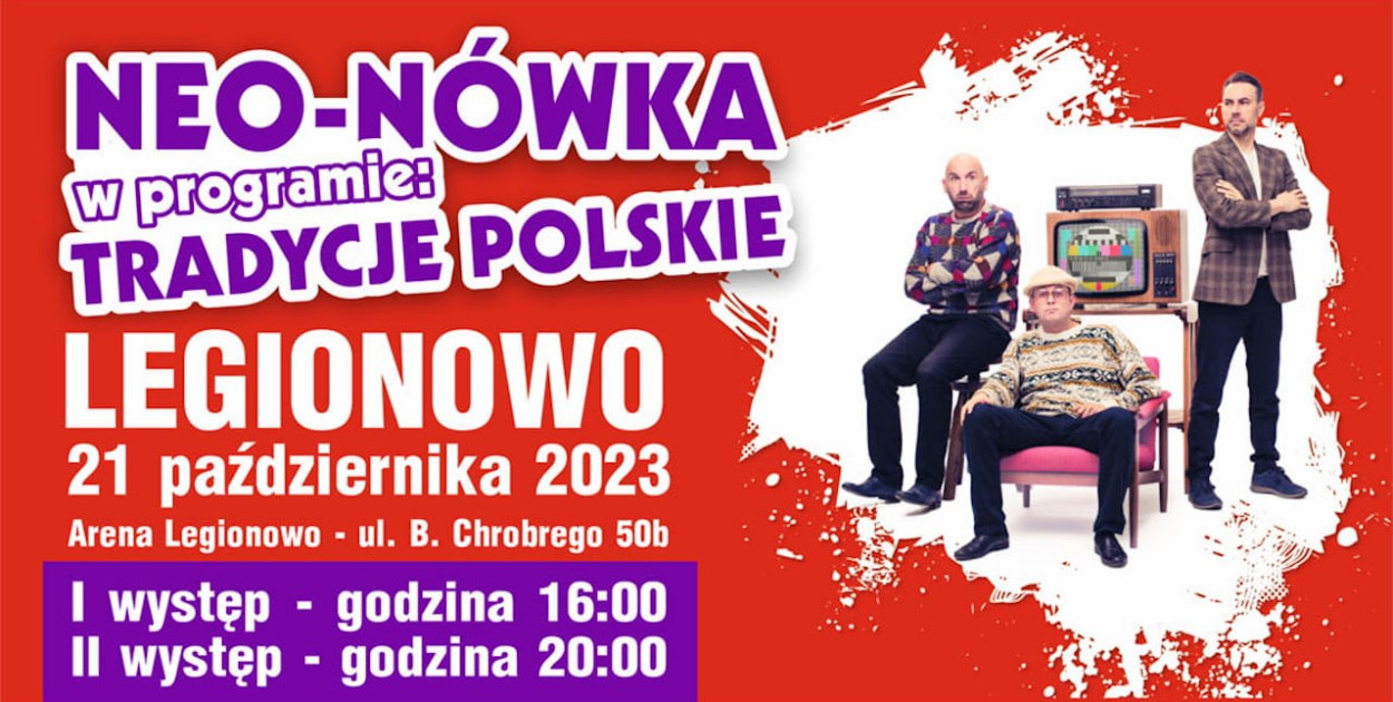 Kabaret Neo-Nówka w Arenie Legionowo już za kilka dni!