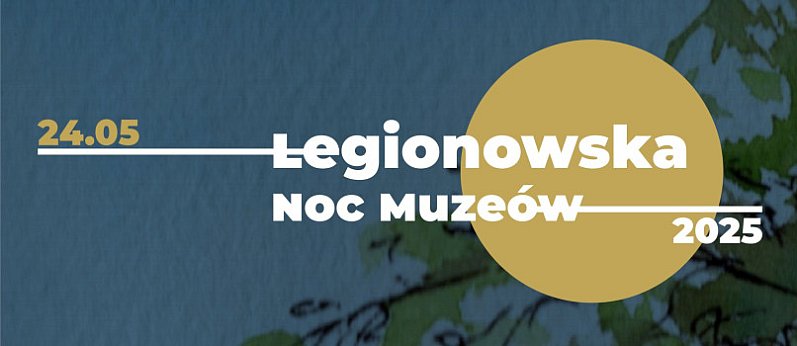 Legionowska Noc Muzeów