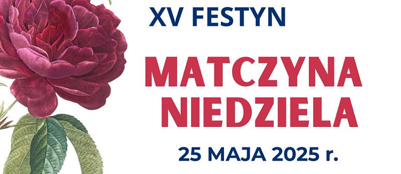 XV Festyn "Matczyna Niedziela" w Stanisławowie Pierwszym
