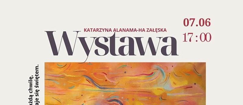 Wystawa "Przemiany" w Scenie po sąsiedzku (Legionowo)