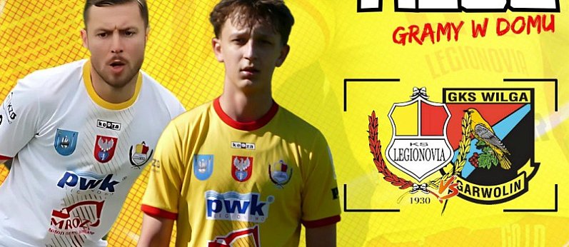 Mecz KS "Legionovia" vs. GKS "Wilga" Garwolin (Legionowo)