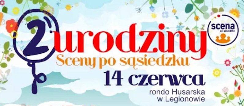 Drugie urodziny Sceny po sąsiedzku (Legionowo)