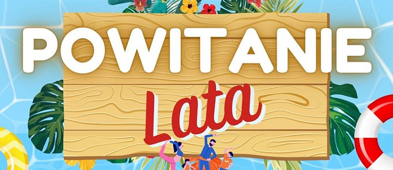 Powitanie lata w Borowej Górze