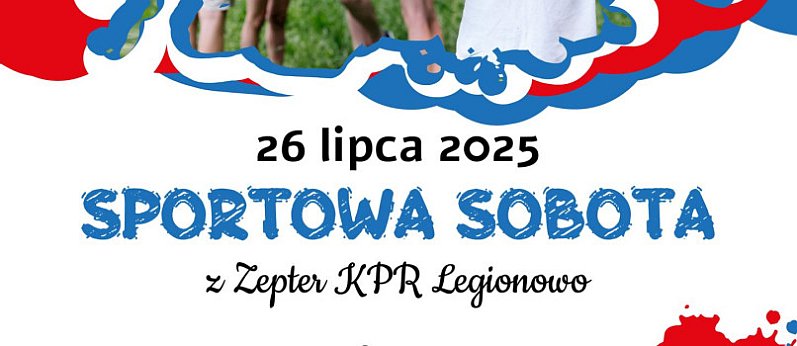 Sportowa sobota z Zepter KPR Legionowo