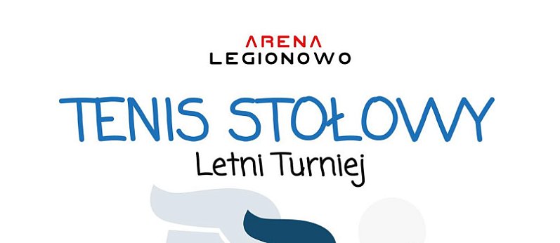 Letni turniej tenisa stołowego w Legionowie
