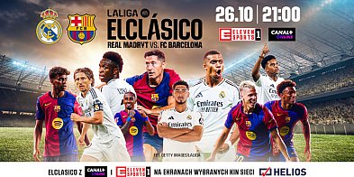 Legionowo: Real Madryt - FC Barcelona w sobotę w Kinie Helios-132663