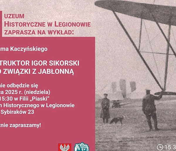 Muzeum Historyczne: Wykład o Igorze Sikorskim i jego związkach z Jabłonną-136019