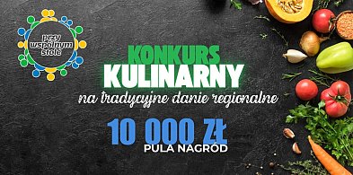 „Przy wspólnym stole”. Weź udział w konkursie na tradycyjne danie...-139459