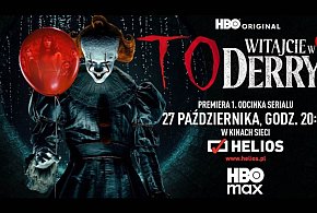 Nie przegap darmowego seansu „To: Witajcie w Derry” w legionowskim Heliosie-141585