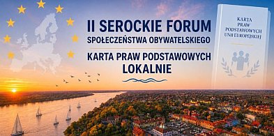 II Serockie Forum Społeczeństwa Obywatelskiego już w przyszłym tygodniu