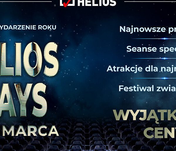 Helios Days – trzy dni filmowych emocji w wyjątkowych cenach