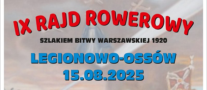 IX Rajd Rowerowy Szlakiem Bitwy Warszawskiej (Legionowo)