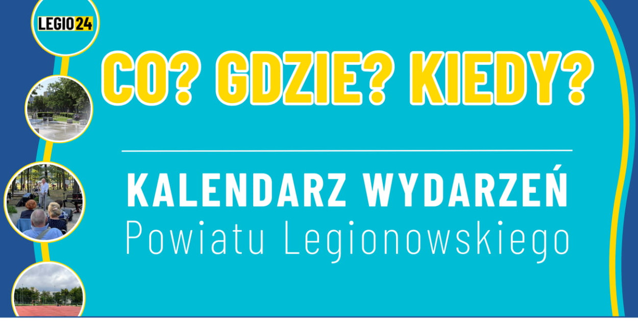 Weekend w Legionowie i powiecie legionowskim. Sprawdź kalendarz wydarzeń