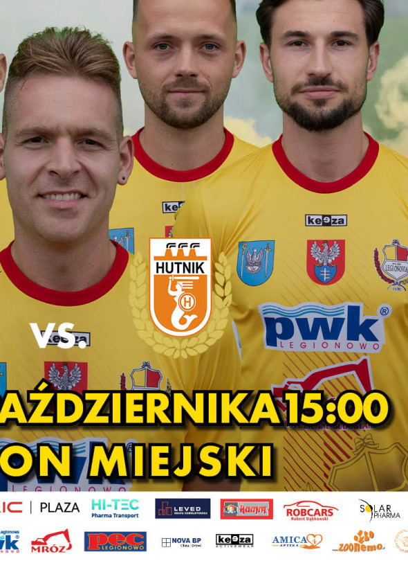 Mecz KS "Legionovia" Legionowo vs. Hutnik Warszawa