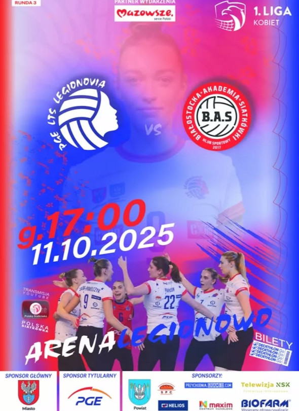 Siatkówka kobiet: PGE LTS Legionovia Legionowo – B.A.S. Białystok