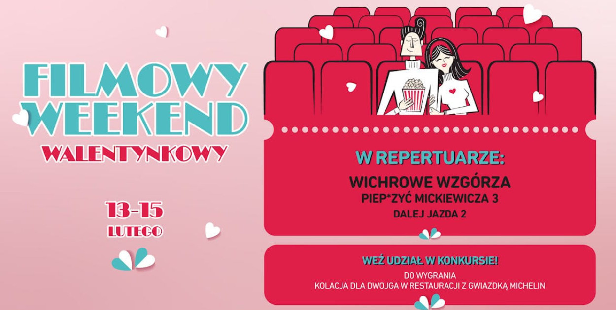 Legionowskie Kino Helios zaprasza na filmowy weekend walentynkowy!
