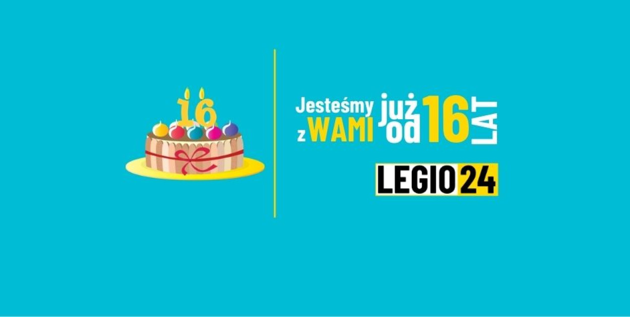 Portal Legio24.pl ma 16 lat! Konkurs i 16 nagród dla Czytelników